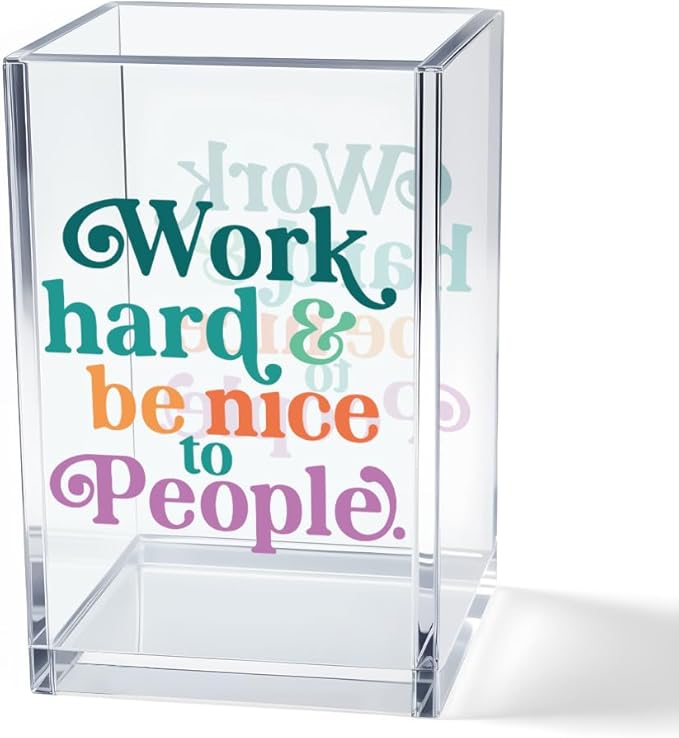Vgrti Work Hard Be Nice to People Acrylic Cosmetic Pencil Pen Holder Cup, Inspirational Quote Pen Holder Cup, Motivational Office Gifts for Women Men, Mental Health Gifts for Women Colleague Teacher