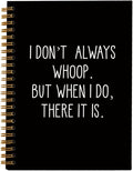 hold fizz Funny Office Notebooks for Work, Sarcastic Gifts, I Don't Always Whoop Sign, Office Desk Accessories, Funny Journal, Office Supplies for Desk, Hardcover Spiral Notebook 5.5 x 8.3