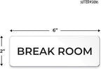 Break Room Sign, Durable ABS Plastic with Full Adhesive Backing, Sign for Door or Wall, 2x6" (White)