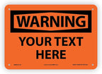 Custom OSHA Style Warning Sign 7" x 10" Aluminum Sign, Customizable "Your Text Here", by AccuformNMC Made in USA