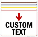 Custom Arrow Directional Sign, Down Arrow, 10x14 Inches, Rust Free .040 Aluminum, Fade Resistant, Made in USA by My Sign Center