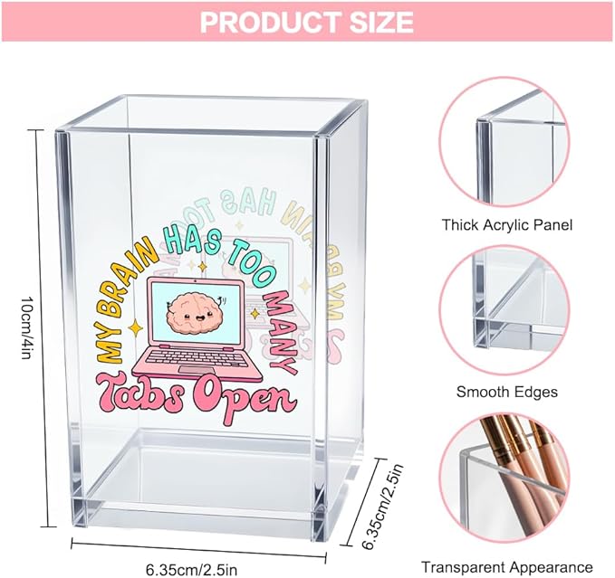 Vgrti My Brain Has Too Many Tabs Open Acrylic Cosmetic Pencil Pen Holder Cup, Cute Desk Organizer Accessory for Home Office Decor, Funny ADHD Gifts, Humor Sarcastic Work Gifts for Women Coworker Boss