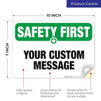 Custom Safety First Sign, OSHA Sign, 10x7 Inches, 4 Mil Vinyl Decal Stickers Weather Resistant, Made in USA