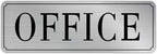 The Office Door Sign for Home and Business，Self-Adhesive Waterproof and Fade-Resistant Modern Brushed Silver Office Sign Sticker for House，Business，Door, Window（Silver）