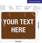 Custom Sign, Personalized Metal Signs, Customize for Business, Workplace, Home, Airbnb, Delivery Brown Signs, 24x30 Inches, 3M EGP Reflective .080 Aluminum, Fade Resistant, Made in USA by Sigo Signs