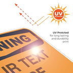 Custom Warning Sign, OSHA Sign, 12x18 Inches, Rust Free .063 Aluminum, Fade Resistant, Made in USA