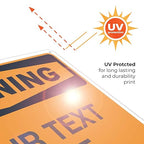 Custom Warning Sign, OSHA Sign, 10x14 Inches, Rust Free .040 Aluminum, Fade Resistant, Indoor/Outdoor Use, Made in USA