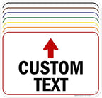 Custom Arrow,Custom Directional Sign, Up Arrow,12x18 Inches, 55 mil thick HDPE (high density polyethylene) Made in USA by My Sign Center