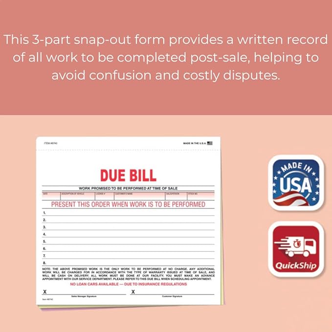 Vehicle Due Bill Form - 3-Part Carbonless Snap-Out 8.5 x 7.75 Car Dealership Service Agreement Forms, Auto Repair Vehicle Documentation Forms NCR - White, Canary, Pink - Pack of 200