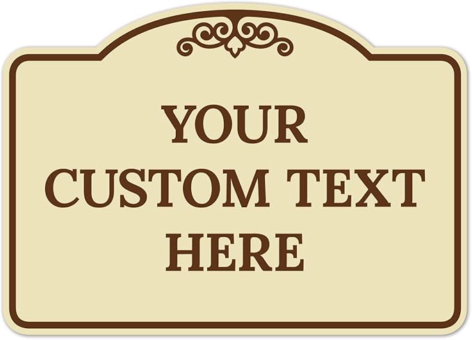 Custom Decorative Sign, Personalized Metal Sign for Business, Driveway, Home, Airbnb, Office Door Plaque, Brown Border Sign, 14x10 Inches, ACM, Fade Resistant, Made in USA by Sigo Signs