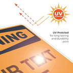 Custom Warning Sign, OSHA Sign, 24x30 Inches, Rust Free .063 Aluminum, Fade Resistant, Indoor/Outdoor Use, Made in USA