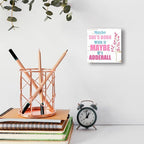 Humor Wooden Block Sign Maybe She's Born With It Quote 5x5x1 INCH Sign, Millennial Office Decor, ADHD Lifestyle Gift