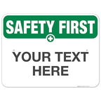 Custom Safety First Sign, OSHA Sign, 18x24 Inches, Rust Free .063 Aluminum, Fade Resistant, Indoor/Outdoor Use, Made in USA