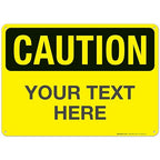 Custom Caution Sign, OSHA Sign, 10x14 Inches, Rust Free .040 Aluminum, Fade Resistant, Indoor/Outdoor Use, Made in USA by Signs
