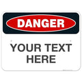 Custom Danger Sign, OSHA Sign, 18x24 Inches, Rust Free .063 Aluminum, Fade Resistant, Indoor/Outdoor Use, Made in USA