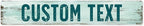 Custom Sign, Custom Street Sign, 11 Font Colors, 13 Font Styles, 4 Hole Options, 22 Sizes, 6x36 Inches, Rust Free DiBound, Fade Resistant, Made in USA by My Sign Center (Shabby Chic)