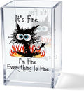 Vgrti It's Fine I'm Fine Acrylic Cosmetic Pencil Pen Holder Cup, Funny Black Cat Pen Holder Cup, Cat Lover Gift for Women Men, Office Sarcastic Gifts for Women Men Colleague Boss