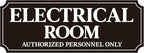 Electrical Room Door Sign for Business，Self-Adhesive Durable Modern Electrical Closet Room Sticker for Home, UV and Weather Resistant Authorized Personnel Only Signs for Business ，Workplace