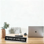 I'm Kind of A Big Deal Desk Signs for Office, Novelty Nameplate Office Decor Black Desk Plaque for Women Men Coworker Gift Home Supply Accessories 10 x 2"
