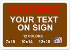 Custom Signs Outdoor Metal for Home Office Business, Personalized, Door, Porch, Delivery, Man Cave, Shop, Garage, Street. For Outside or Inside Use. Our Metal Signs Are UV Printed Solid Aluminum Solid, 18x12 in