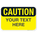 Custom Caution Sign, OSHA Sign, 12x18 Inches, Rust Free .063 Aluminum, Fade Resistant, Made in USA