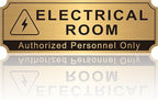 Electrical Room Sign for Business Door，Self-Adhesive Durable Brushed Gold Electric Closet Room Sticker for Home, UV and Weather Resistant Authorized Personnel Only Signs for Business ，Workplace