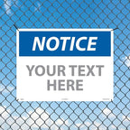 Custom OSHA Style Notice Sign 18" x 24" Aluminum Sign, Customizable "Your Text Here", by AccuformNMC Made in USA