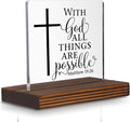 Matthew 19:26 Desk Sign, Christian Bible Verse Decor With God All Things Are Possible Gift for Women Men, Inspirational Faith Plaque for Office, Birthday, Baptism, Retirement, Christmas PA131