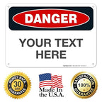 Custom Danger Sign, OSHA Sign, 10x7 Inches, Rust Free .040 Aluminum, Fade Resistant, Indoor/Outdoor Use, Made in USA by Signs