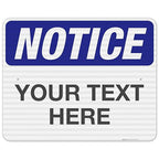 Custom Notice Sign, OSHA Sign, 24x30 Inches, 3M EGP Reflective .080 Aluminum, Fade Resistant, Indoor/Outdoor Use, Made in USA