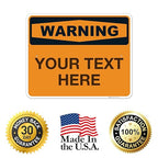 Custom Warning Sign, OSHA Sign, 24x30 Inches, Rust Free .063 Aluminum, Fade Resistant, Indoor/Outdoor Use, Made in USA