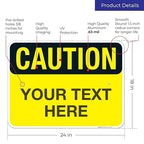 Custom Caution Sign, OSHA Sign, 18x24 Inches, Rust Free .063 Aluminum, Fade Resistant, Indoor/Outdoor Use, Made in USA