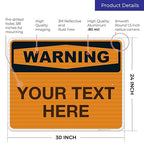 Custom Warning Sign, OSHA Sign, 24x30 Inches, 3M EGP Reflective .080 Aluminum, Fade Resistant, Indoor/Outdoor Use, Made in USA