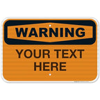 Custom Warning Sign, OSHA Sign, 12x18 Inches, 3M EGP Reflective .063 Aluminum, Fade Resistant, Indoor/Outdoor Use, Made in USA