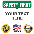 Custom Safety First Sign, OSHA Sign, 18x24 Inches, Rust Free .063 Aluminum, Fade Resistant, Indoor/Outdoor Use, Made in USA
