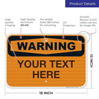 Custom Warning Sign, OSHA Sign, 12x18 Inches, 3M EGP Reflective .063 Aluminum, Fade Resistant, Indoor/Outdoor Use, Made in USA