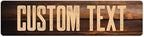 Custom Sign, Custom Street Sign, 11 Font Colors, 13 Font Styles, 4 Hole Options, 22 Sizes, 6x24 Inches, Rust Free DiBound, Fade Resistant, Made in USA by My Sign Center (Vintage Wood)