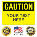 Custom Caution Sign, OSHA Sign, 10x14 Inches, Rust Free .040 Aluminum, Fade Resistant, Indoor/Outdoor Use, Made in USA by Signs