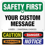 Custom Safety First Sign, OSHA Sign, 10x7 Inches, Rust Free .040 Aluminum, Fade Resistant, Indoor/Outdoor Use, Made in USA
