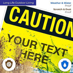 Custom Caution Sign, OSHA Sign, 18x24 Inches, Rust Free .063 Aluminum, Fade Resistant, Indoor/Outdoor Use, Made in USA