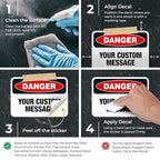 Custom Danger Sign, OSHA Sign, 10x7 Inches, 4 Mil Vinyl Decal Stickers Weather Resistant, Made in USA