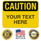 Custom Caution Sign, OSHA Sign, 18x24 Inches, 3M EGP Reflective .080 Aluminum, Fade Resistant, Indoor/Outdoor Use, Made in USA