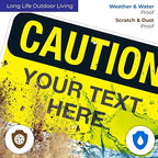 Custom Caution Sign, OSHA Sign, 12x18 Inches, Rust Free .063 Aluminum, Fade Resistant, Made in USA