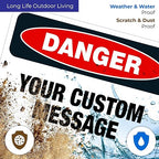 Custom Danger Sign, OSHA Sign, 10x7 Inches, 4 Mil Vinyl Decal Stickers Weather Resistant, Made in USA